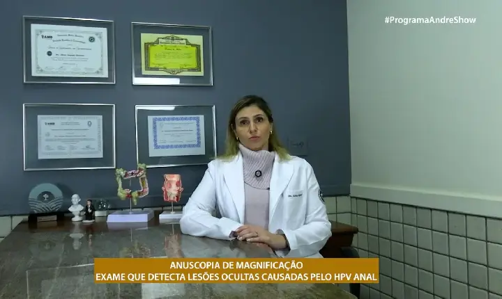 ANUSCOPIA DE MAGNIFICAÇÃO - EXAME QUE DETECTA LESÕES OCULTAS CAUSADAS PELO HPV ANAL