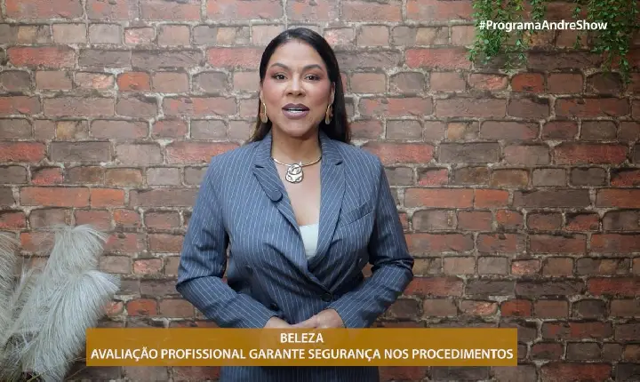 BELEZA - AVALIAÇÃO PROFISSIONAL GARANTE SEGURANÇA NOS PROCEDIMENTOS