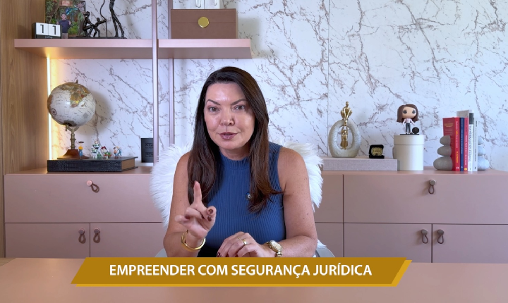 EMPREENDER COM SEGURANÇA JURÍDICA