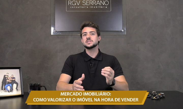 MERCADO IMOBILIÁRIO: COMO VALORIZAR O IMÓVEL NA HORA DE VENDER