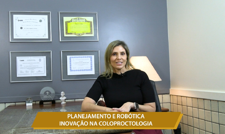 PLANEJAMENTO E ROBÓTICA - INOVAÇÃO NA COLOPROCTOLOGIA