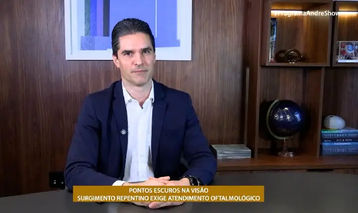 PONTOS ESCUROS NA VISÃO - SURGIMENTO REPENTINO EXIGE ATENDIMENTO OFTALMOLÓGICO