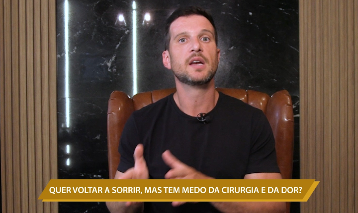 QUER VOLTAR A SORRIR, MAS TEM MEDO DA CIRURGIA E DA DOR?