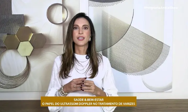 SAÚDE & BEM-ESTAR - O PAPEL DO ULTRASSOM DOPPLER NO TRATAMENTO DE VARIZES