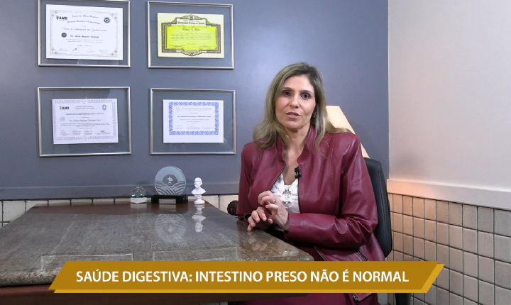 SAÚDE DIGESTIVA: INTESTINO PRESO NÃO É NORMAL