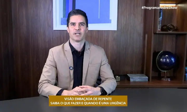 VISÃO EMBAÇADA DE REPENTE - SAIBA O QUE FAZER E QUANDO É UMA URGÊNCIA