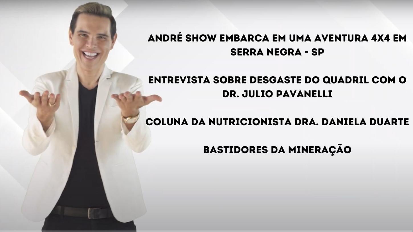 Assista agora ao Programa André Show exibido no dia 30/08/2025 em Minas Gerais