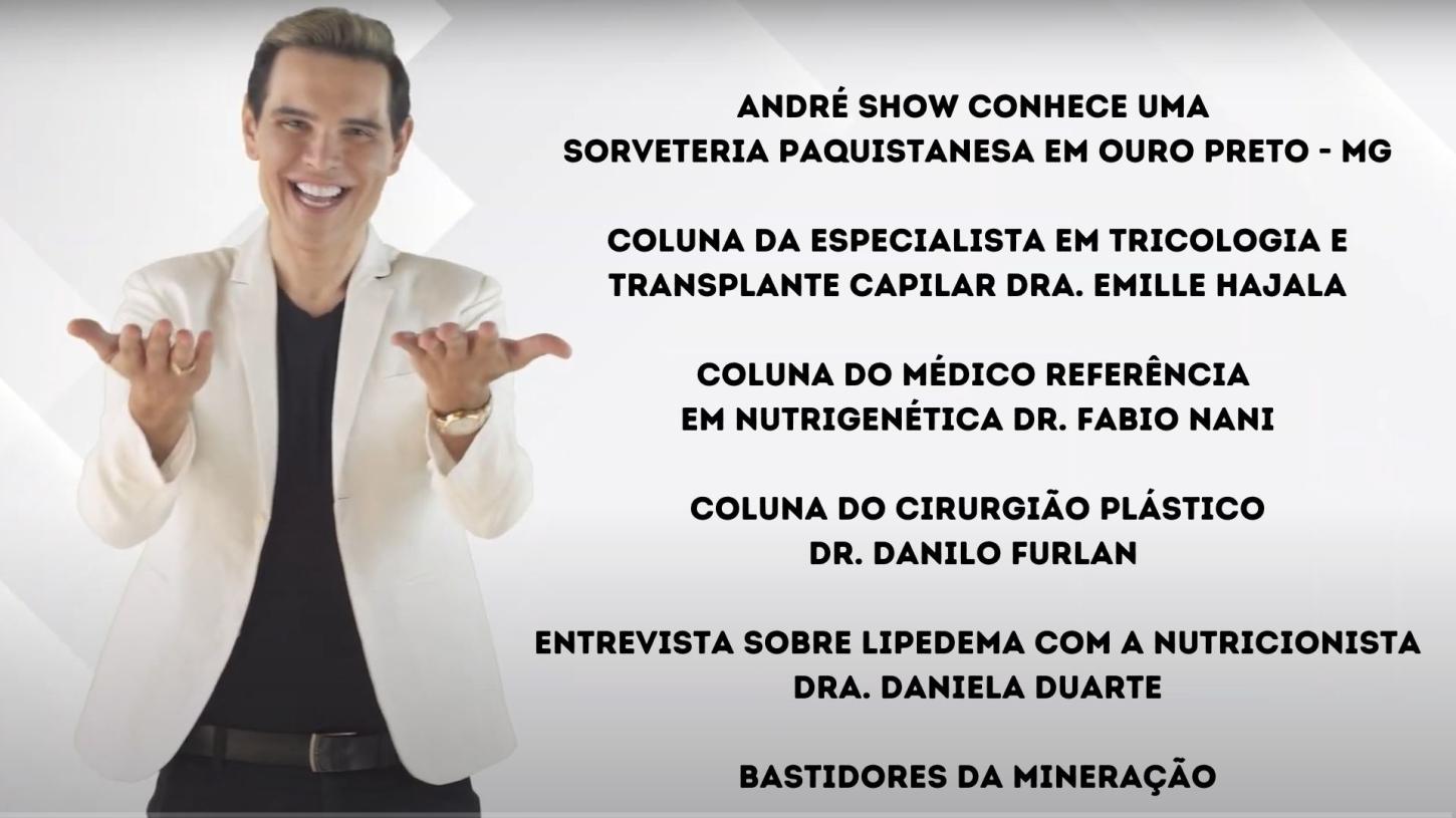 Assista agora ao Programa André Show exibido no dia 13/09/2025 em São Paulo