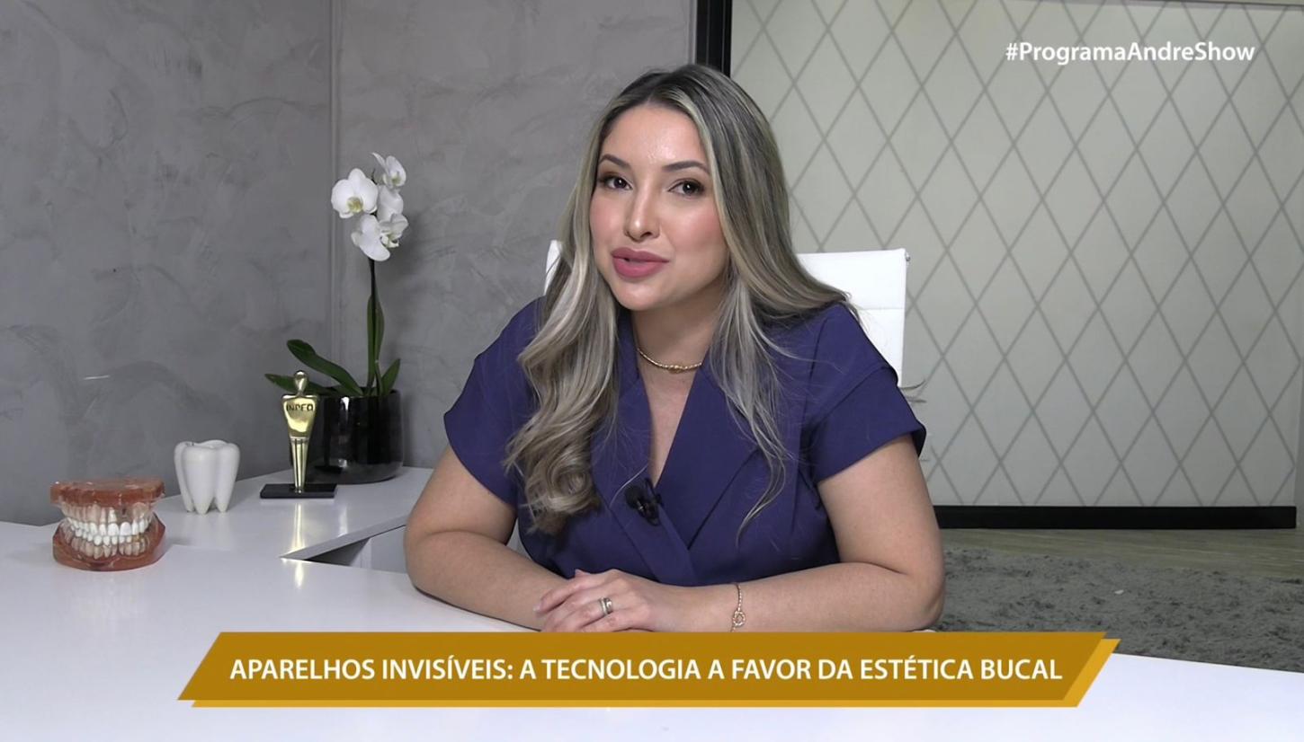 Coluna Drª. Bárbara Justimiano:Aparelhos invisíveis: A tecnologia a favor da estética bucal