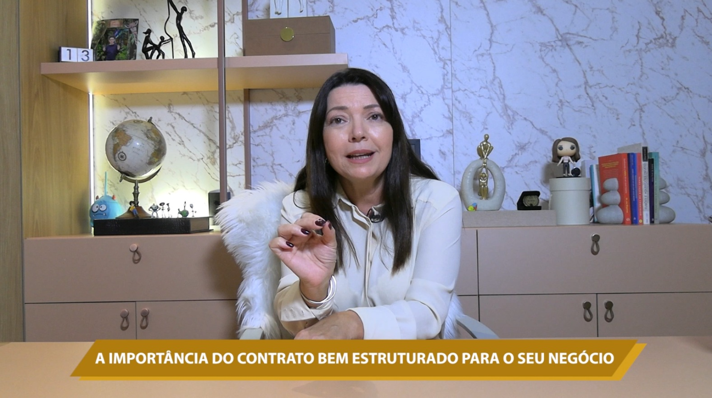 A IMPORTÂNCIA DO CONTRATO BEM ESTRUTURADO PARA O SEU NEGÓCIO