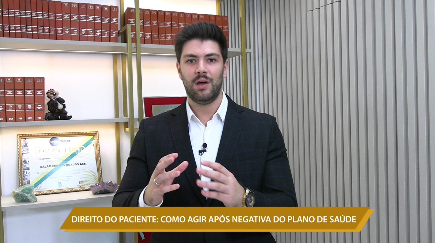 DIREITO DO PACIENTE: COMO AGIR APÓS NEGATIVA DO PLANO DE SAÚDE