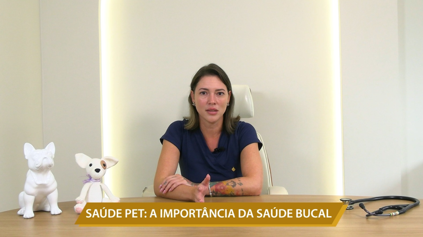 SAÚDE PET: A IMPORTÂNCIA DA SAÚDE BUCAL