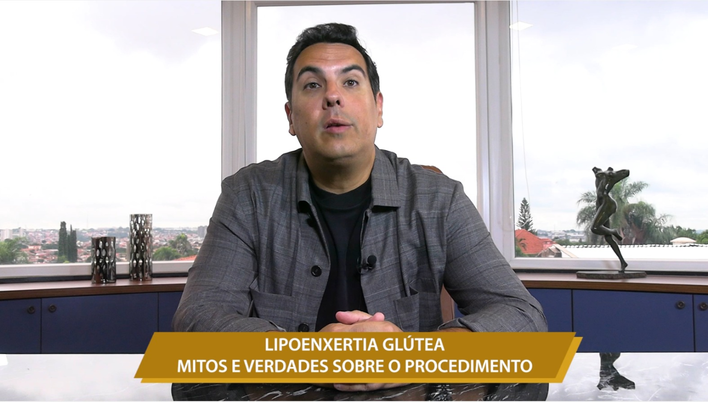 LIPOENXERTIA GLÚTEA - MITOS E VERDADES SOBRE O PROCEDIMENTO
