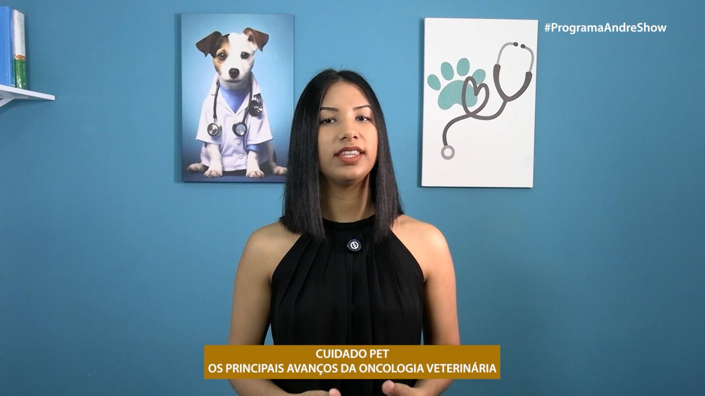 CUIDADO PET - OS PRINCIPAIS AVANÇOS DA ONCOLOGIA VETERINÁRIA