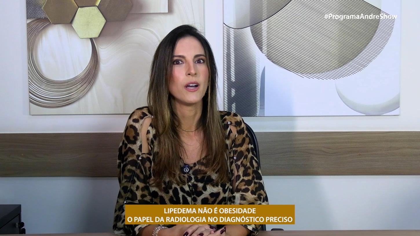 LIPEDEMA NÃO É OBESIDADE - O PAPEL DA RADIOLOGIA NO DIAGNÓSTICO PRECISO
