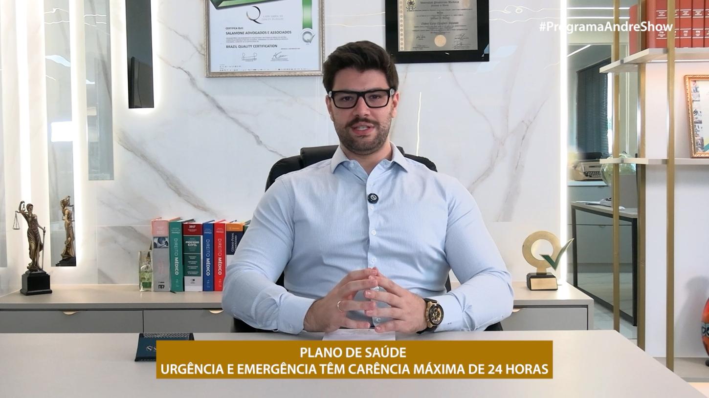 PLANO DE SAÚDE - URGÊNCIA E EMERGÊNCIA TÊM CARÊNCIA MÁXIMA DE 24 HORAS